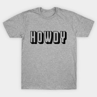 Howdy Rodeo Western Country Southern (Black) T-Shirt